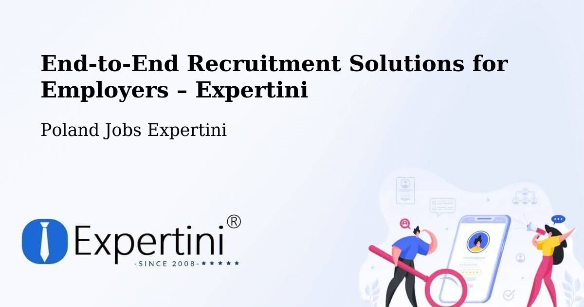 Recruitment Solutions for Employers – Pełczyce - Pełczyce, Poland Jobs Expertini